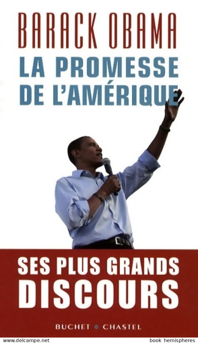 La Promesse De L'Amérique (2009) De Barack Obama - Politik