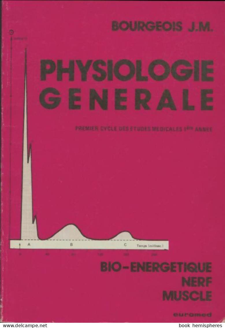 Physiologie Générale (1981) De J.M Bourgeois - Sciences