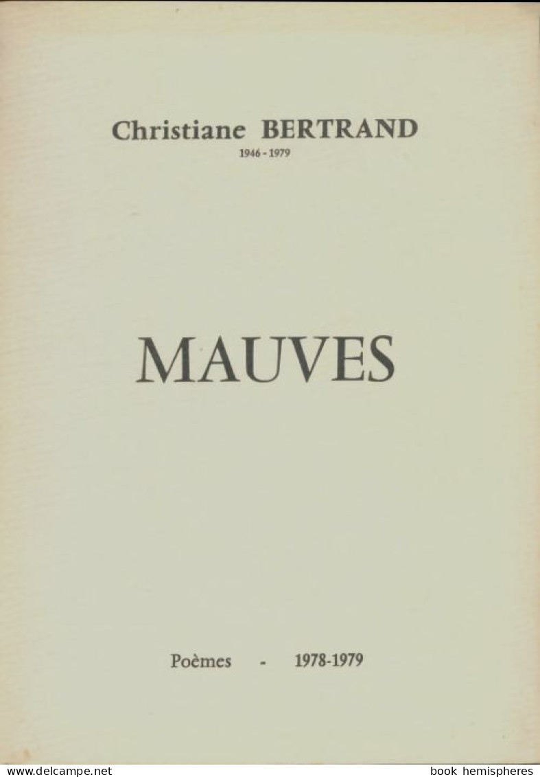 Mauves (1979) De Christianne Bertrand - Otros & Sin Clasificación