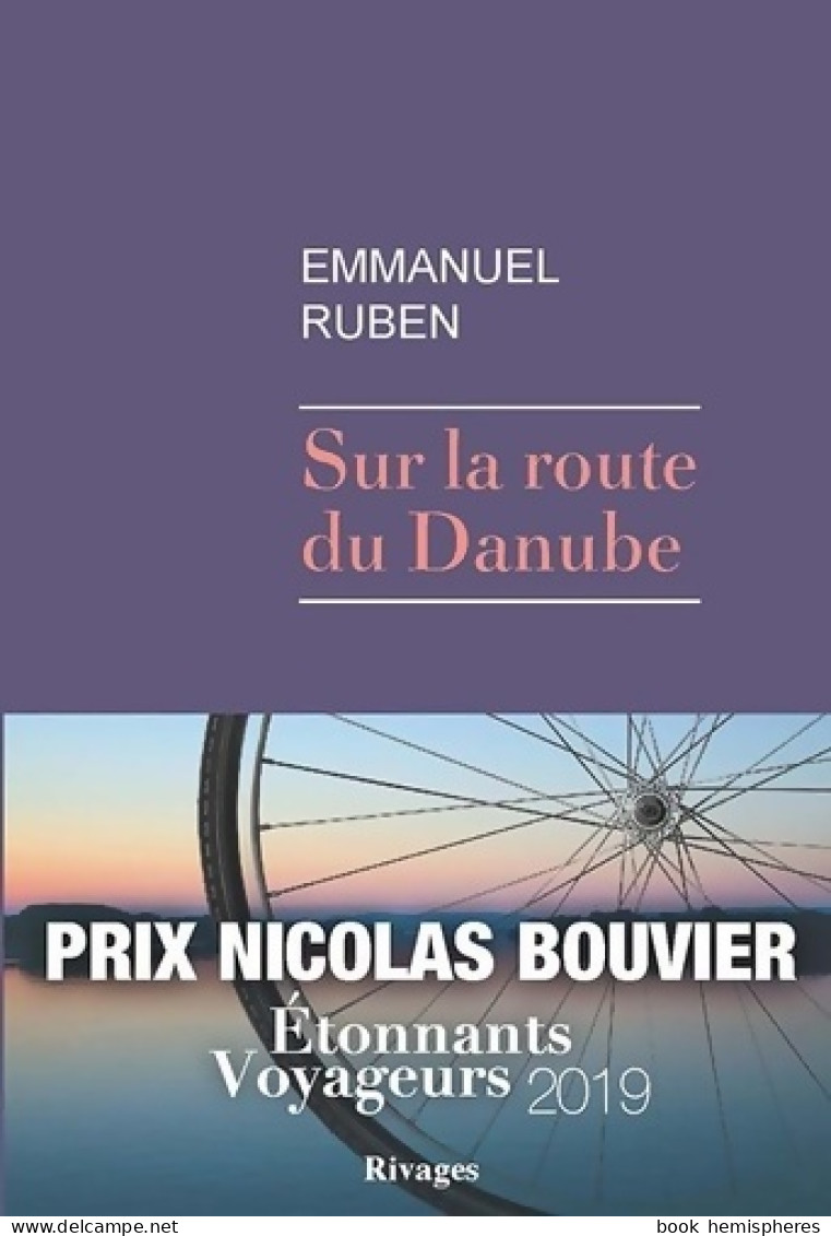 Sur La Route Du Danube (2021) De Emmanuel Ruben - Viaggi