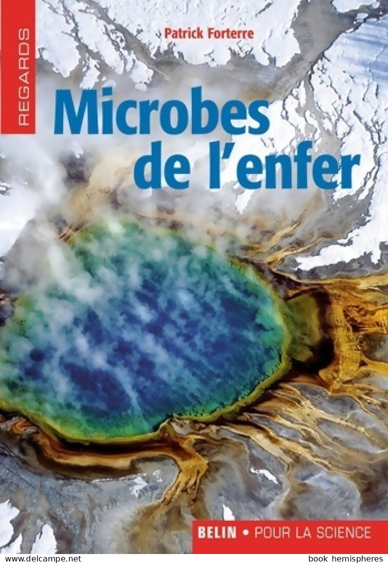 Microbes De L'enfer (2007) De Patrick Forterre - Sciences