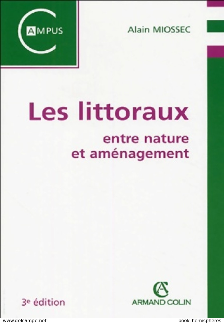 Les Littoraux : Entre Nature Et Aménagement (2004) De Alain Miossec - Géographie