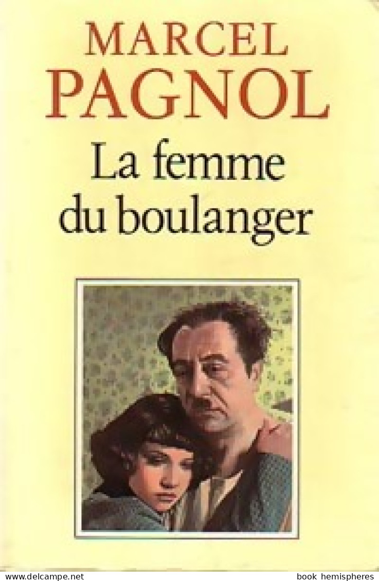 La Femme Du Boulanger (1989) De Marcel Pagnol - Autres & Non Classés