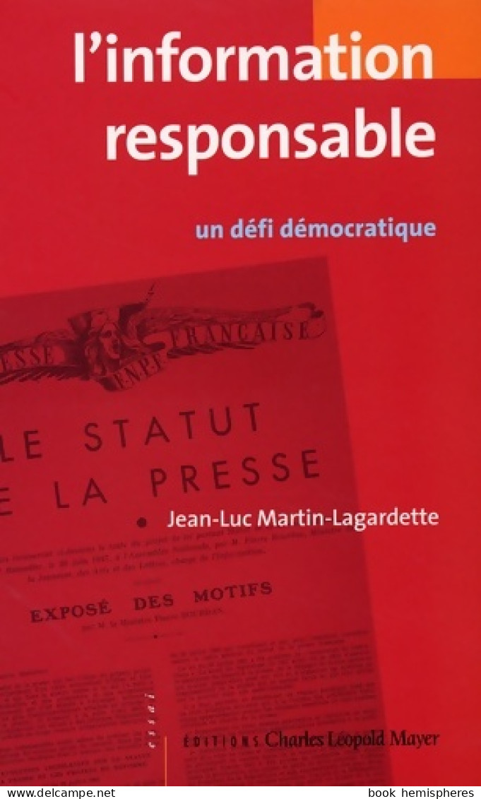 L'information Responsable : Un Défi Démocratique (2006) De Jean-Luc Martin-Lagardette - Film/ Televisie