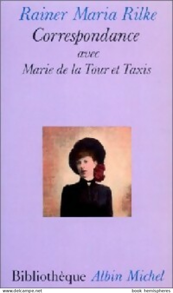 Correspondance Avec Marie De La Tour Et Taxis (1988) De Rainer Maria Rilke - Sonstige & Ohne Zuordnung