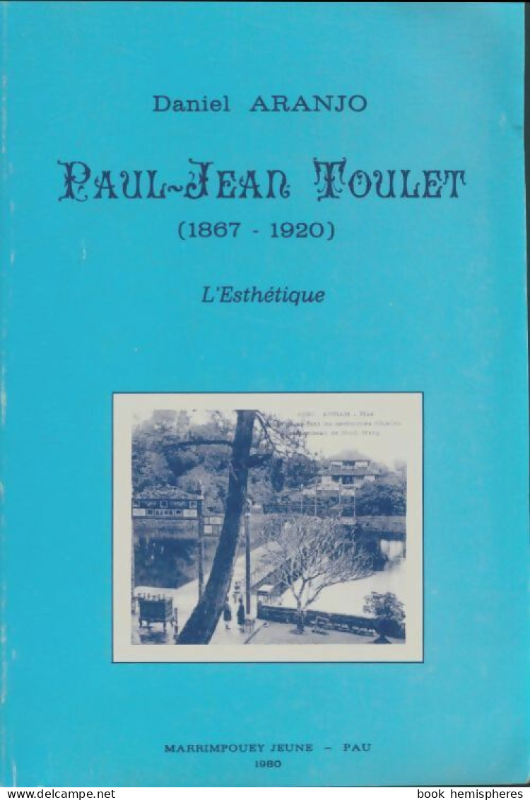 Paul-Jean Toulet 1867-1920 (1980) De Daniel Aranjo - Biographien