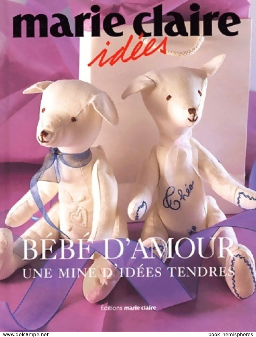 Bébé D'amour (2004) De Marie Claire - Voyages