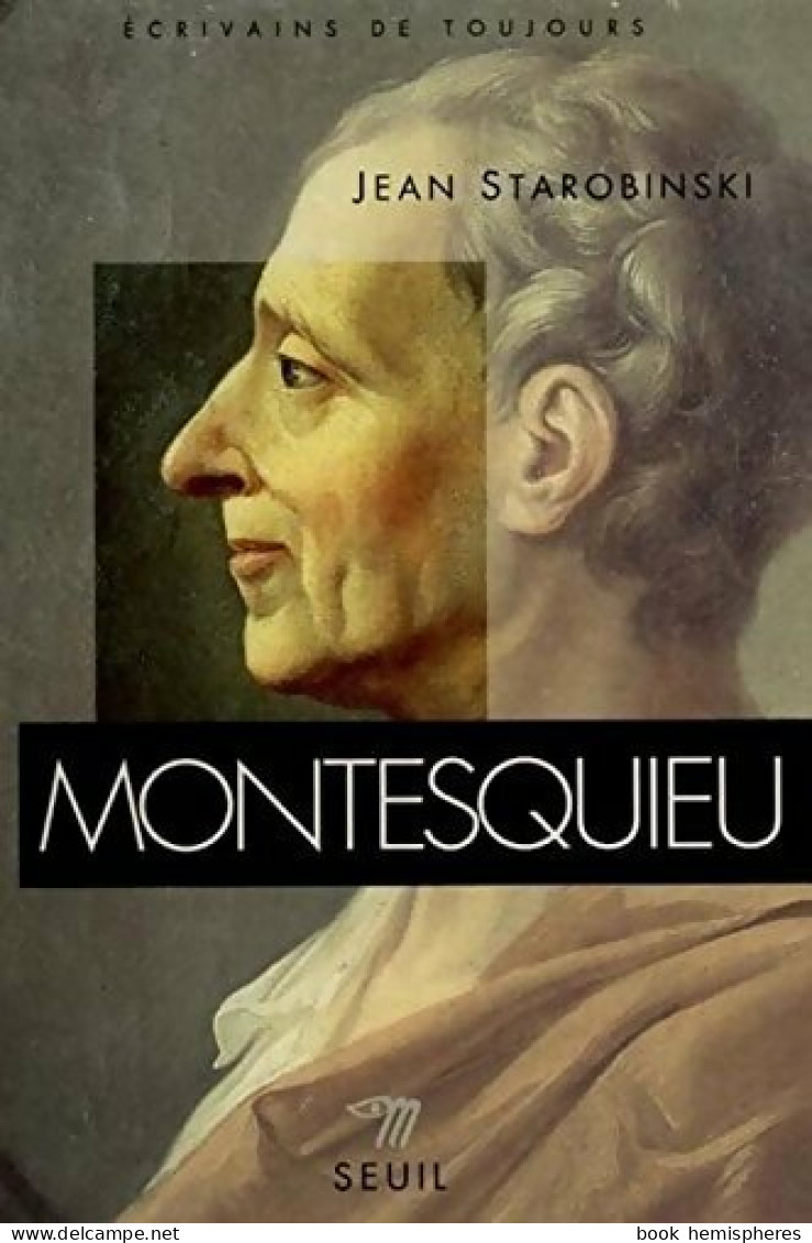 Montesquieu (1994) De Jean Starobinski - Biographie