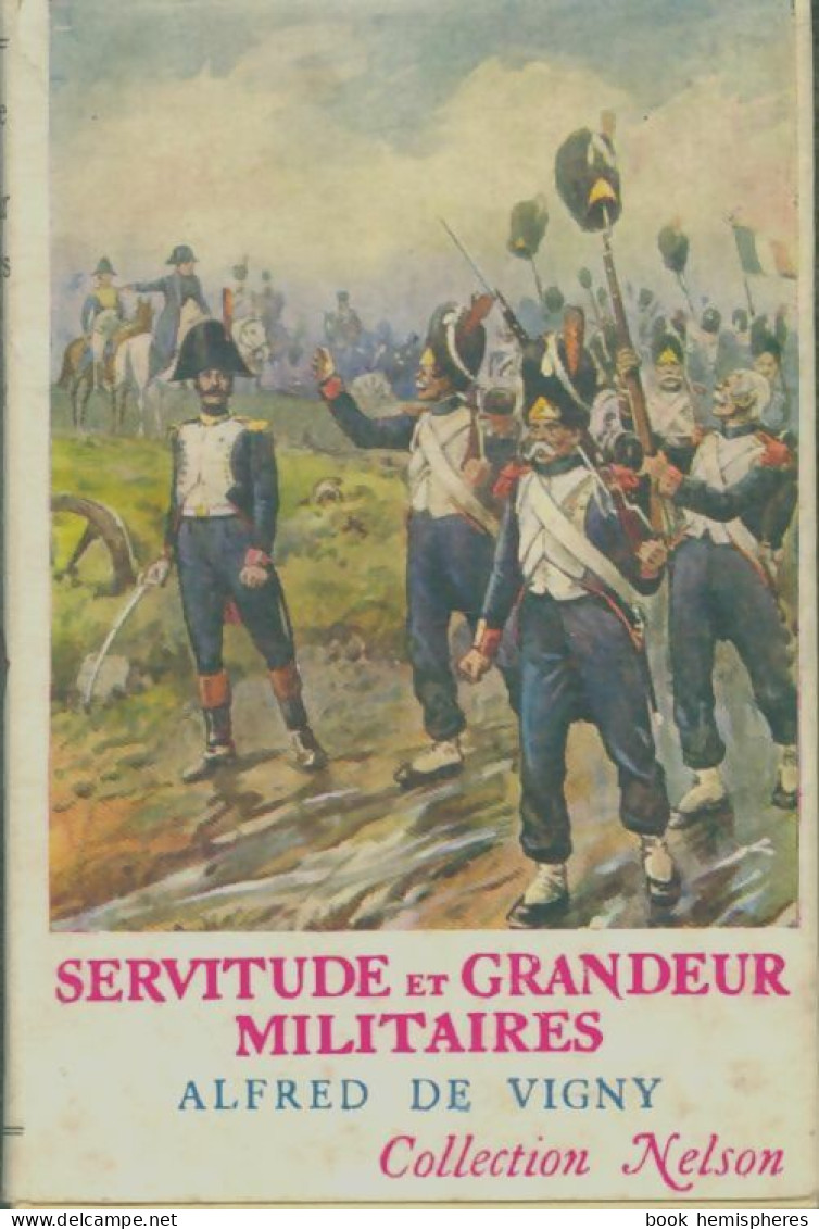 Servitude Et Grandeur Militaires (1958) De Alfred De Vigny - Otros Clásicos