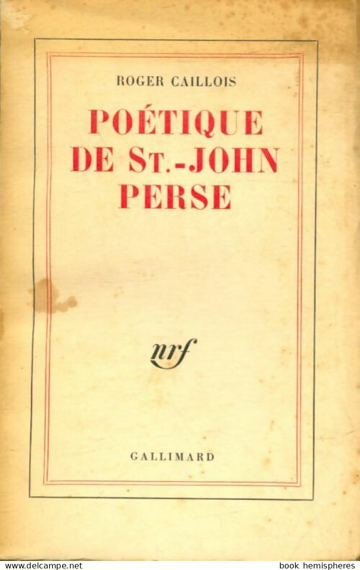 Poétique De St-John Perse (1954) De Roger Caillois - Other & Unclassified