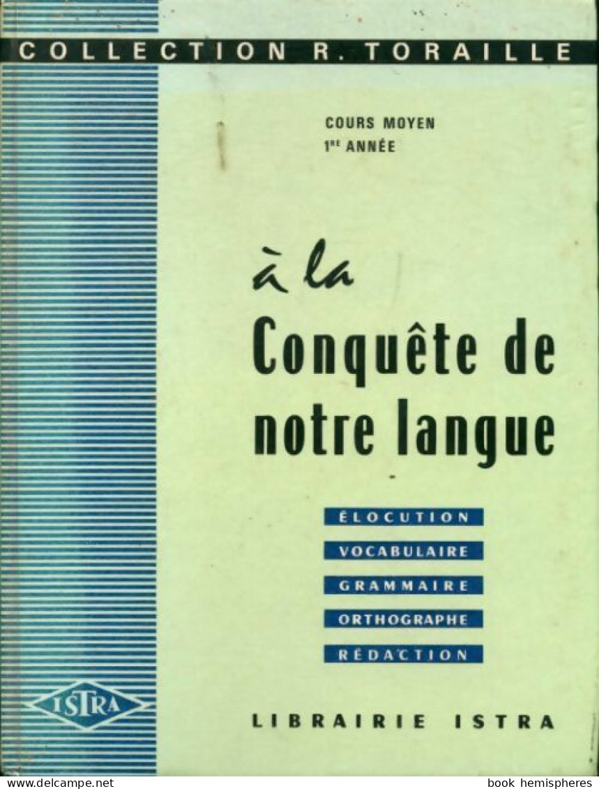 A La Conquête De Notre Langue CM1 (1967) De Collectif - 6-12 Anni