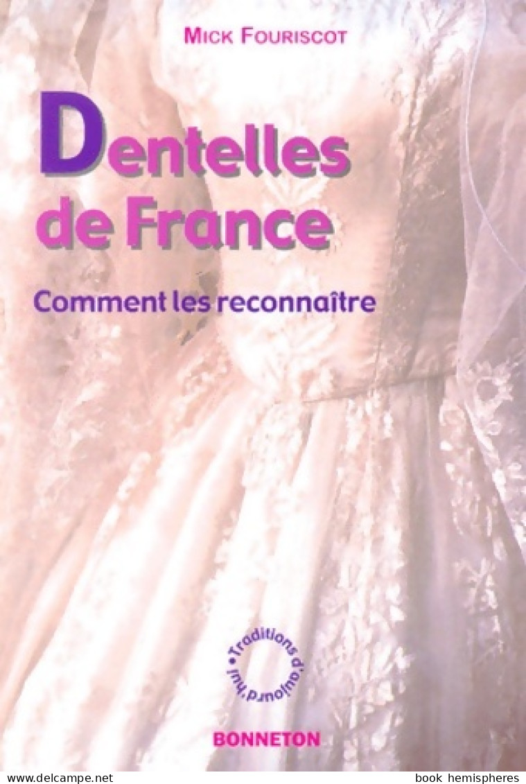 Dentelles De France (2001) De Mick Fouriscot - Moda