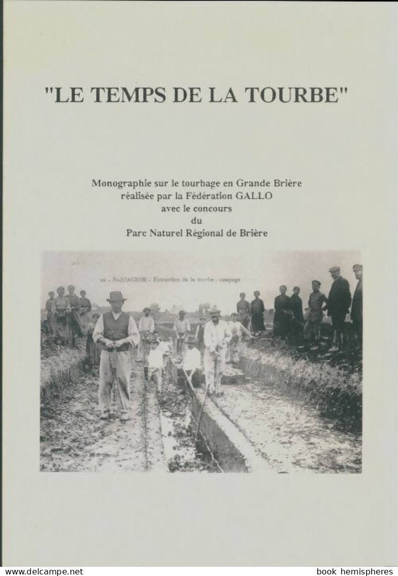 Le Temps De La Tourbe (1996) De Collectif - History