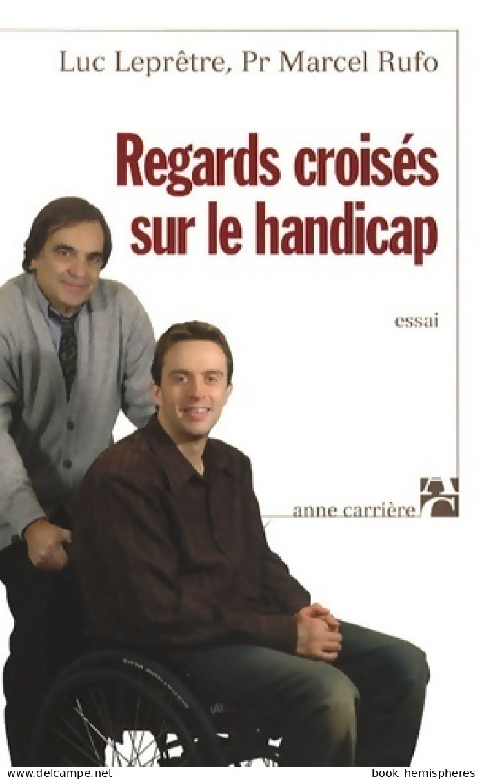 Regards Croisés Sur Le Handicap (2008) De Marcel Rufo - Gesundheit