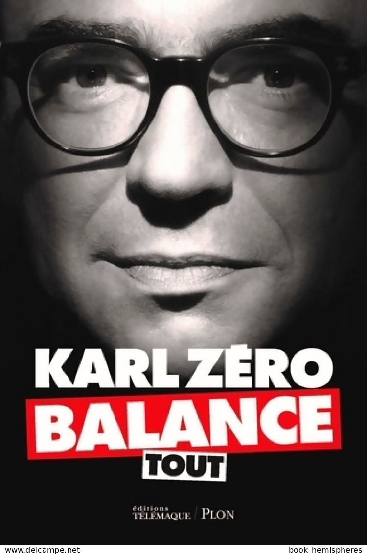 Karl Zéro Balance Tout (2019) De Karl Zéro - Cinéma/Télévision