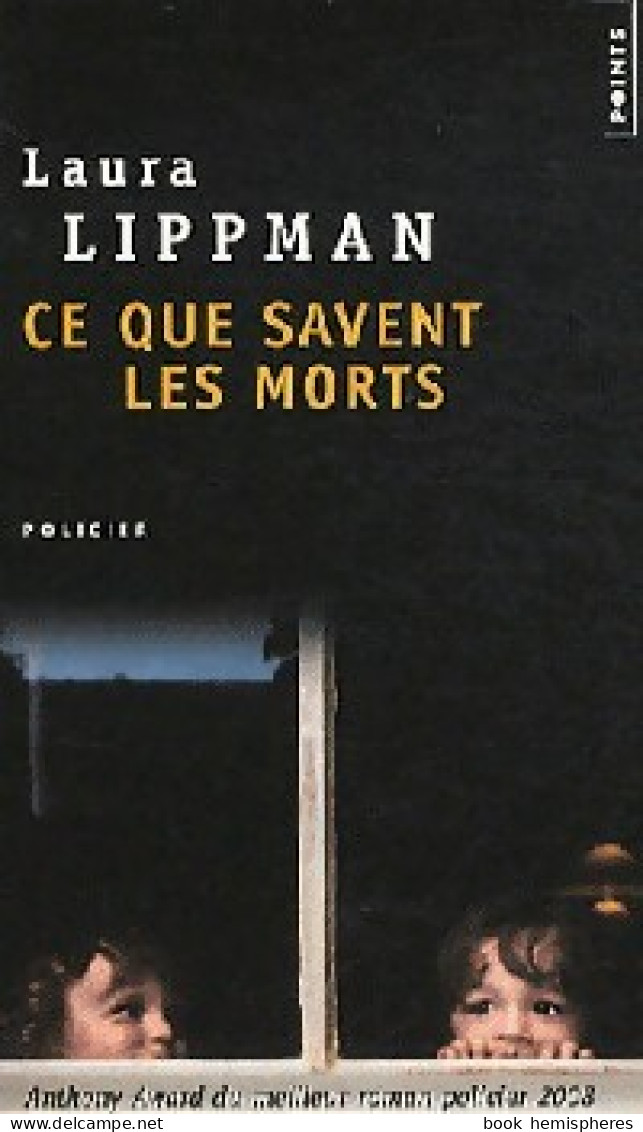 Ce Que Savent Les Morts (2010) De Laura Lippman - Sonstige & Ohne Zuordnung