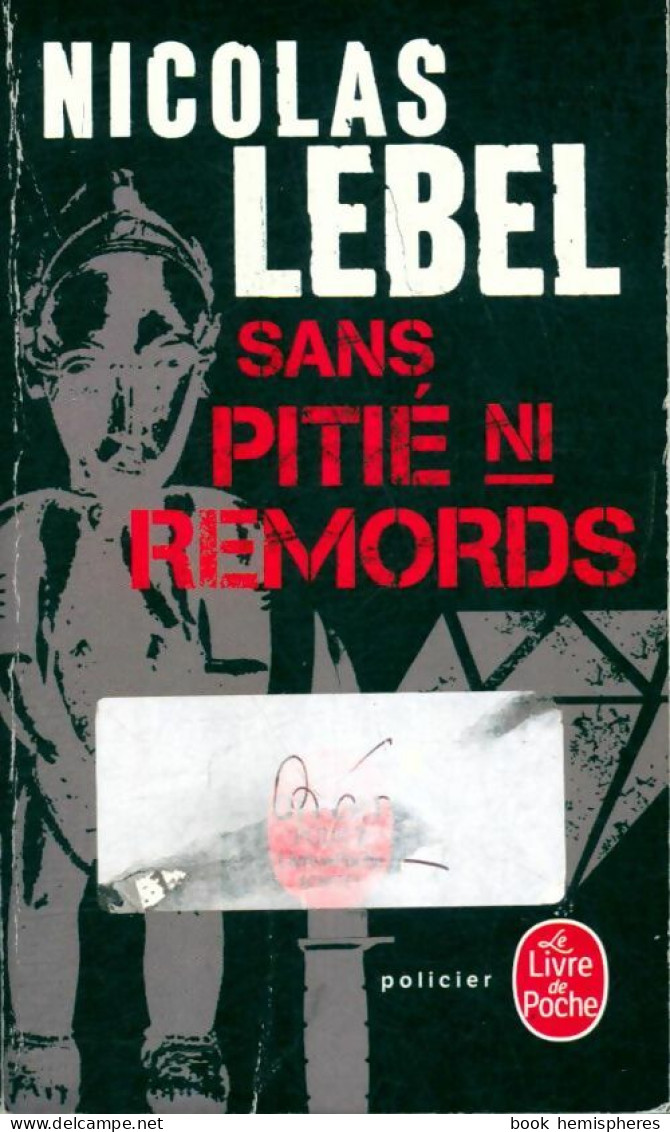 Sans Pitié Ni Remords (2020) De Nicolas Lebel - Sonstige & Ohne Zuordnung