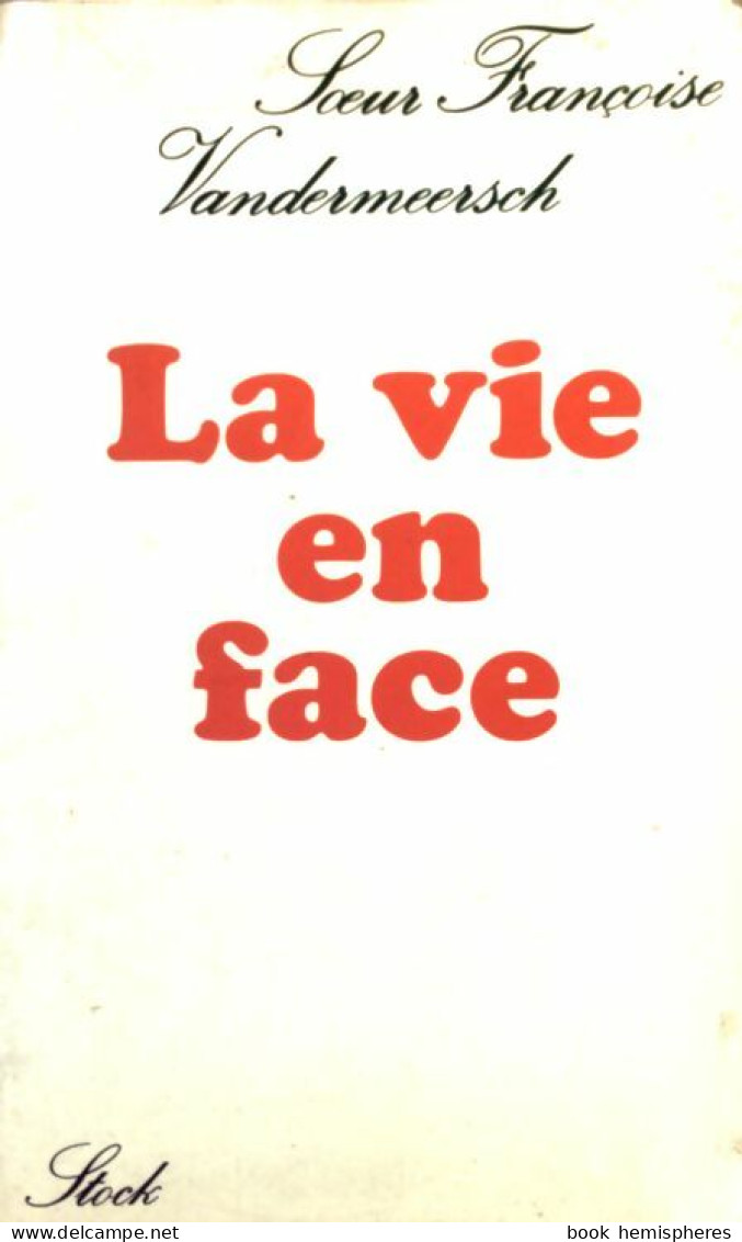 La Vie En Face (1976) De Soeur Françoise Vandermeersch - Religion