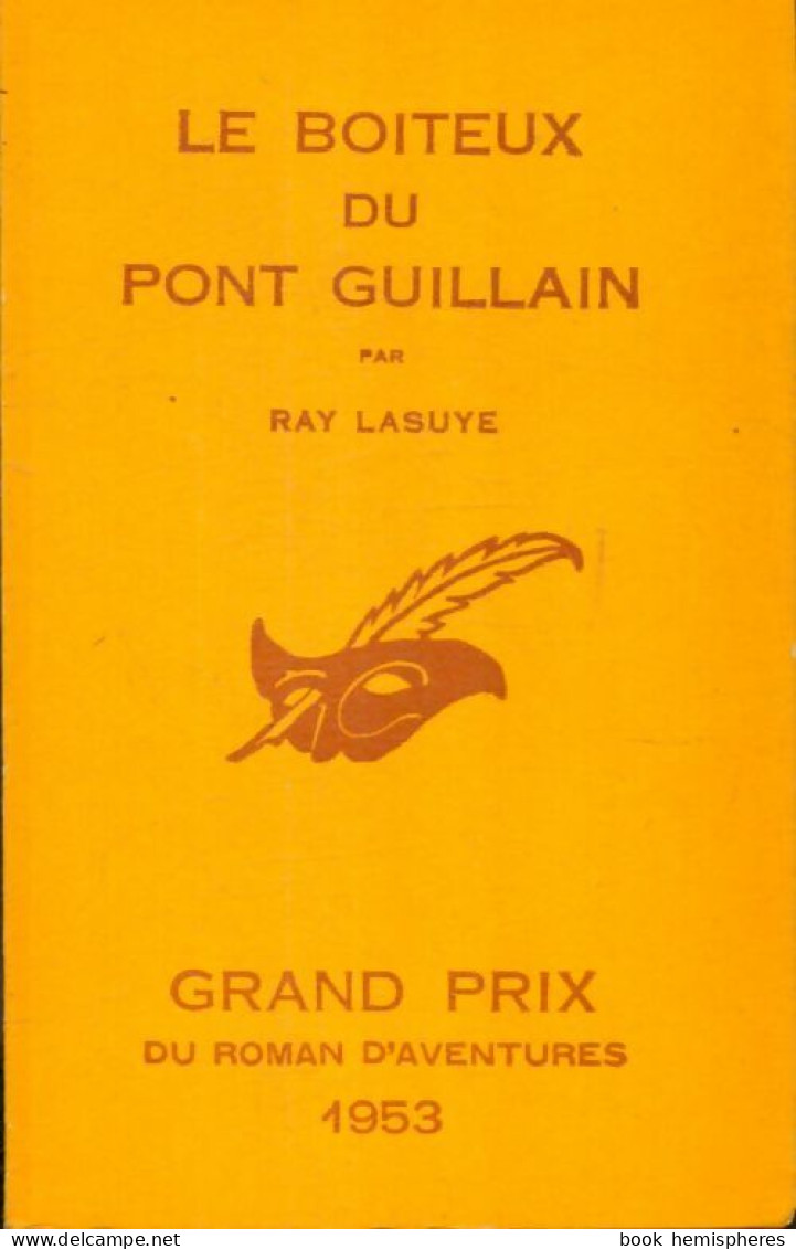 Le Boiteux Du Pont Guillain (1953) De Ray Lasuye - Autres & Non Classés