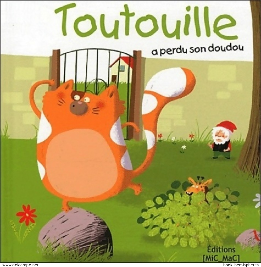 Toutouille A Perdu Son Doudou (2011) De Sarah Toitec - Sonstige & Ohne Zuordnung