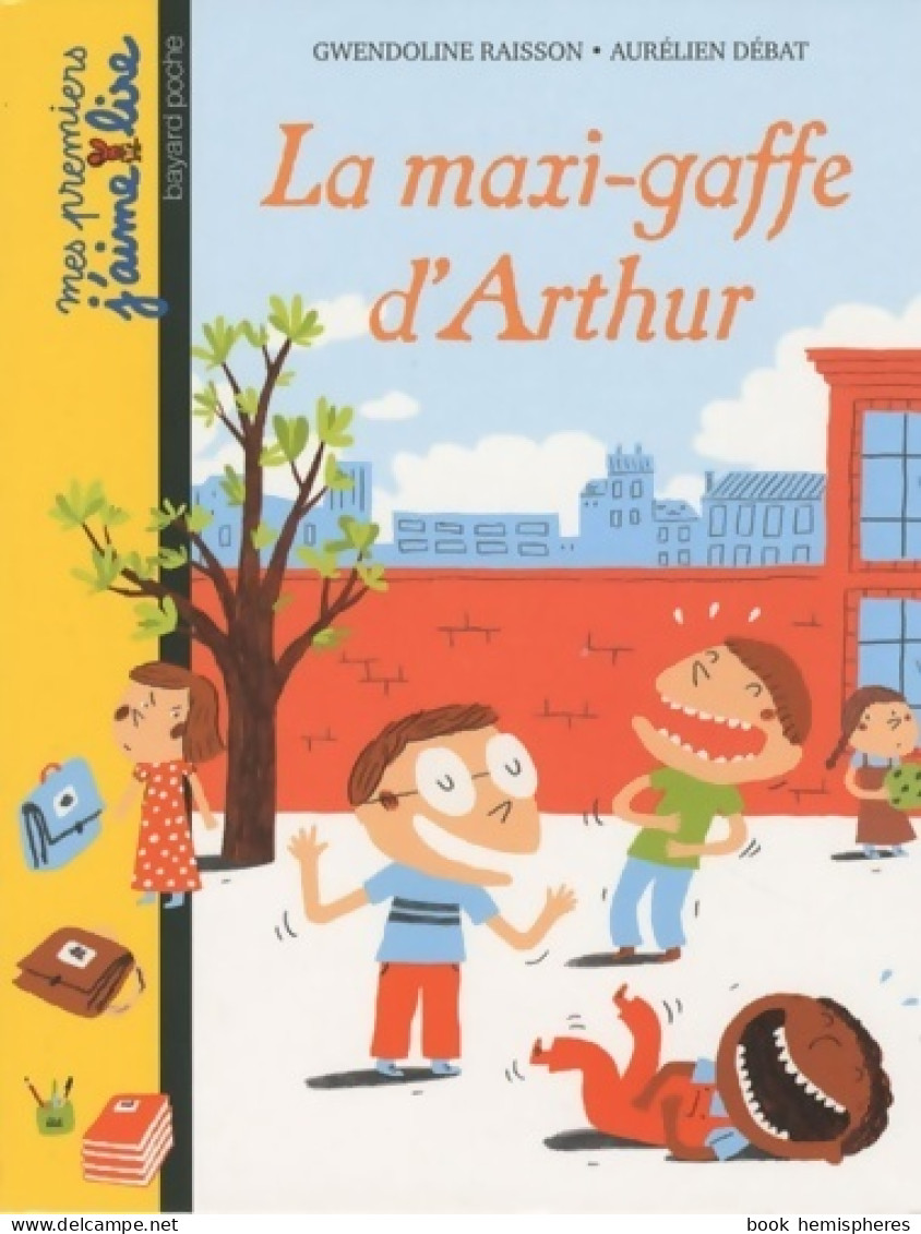 La Maxi-gaffe D'Arthur (2010) De Gwendoline Raisson - Sonstige & Ohne Zuordnung