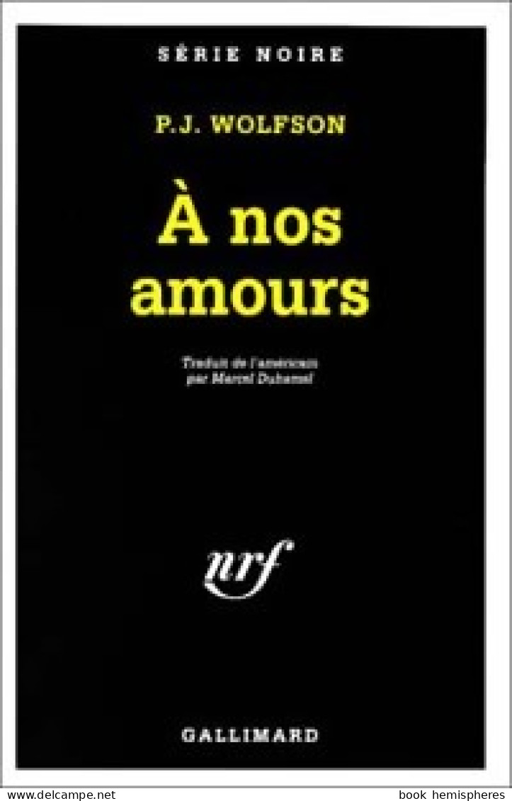 A Nos Amours (1951) De P.-J. Wolfson - Other & Unclassified