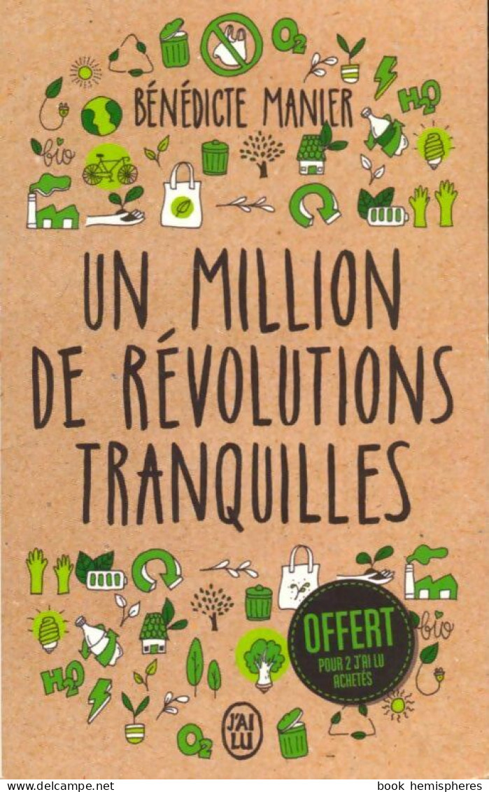 Un Million De Révolutions Tranquilles. Comment Les Citoyens Changent Le Monde (2020) De Bénédicte Man - Natualeza