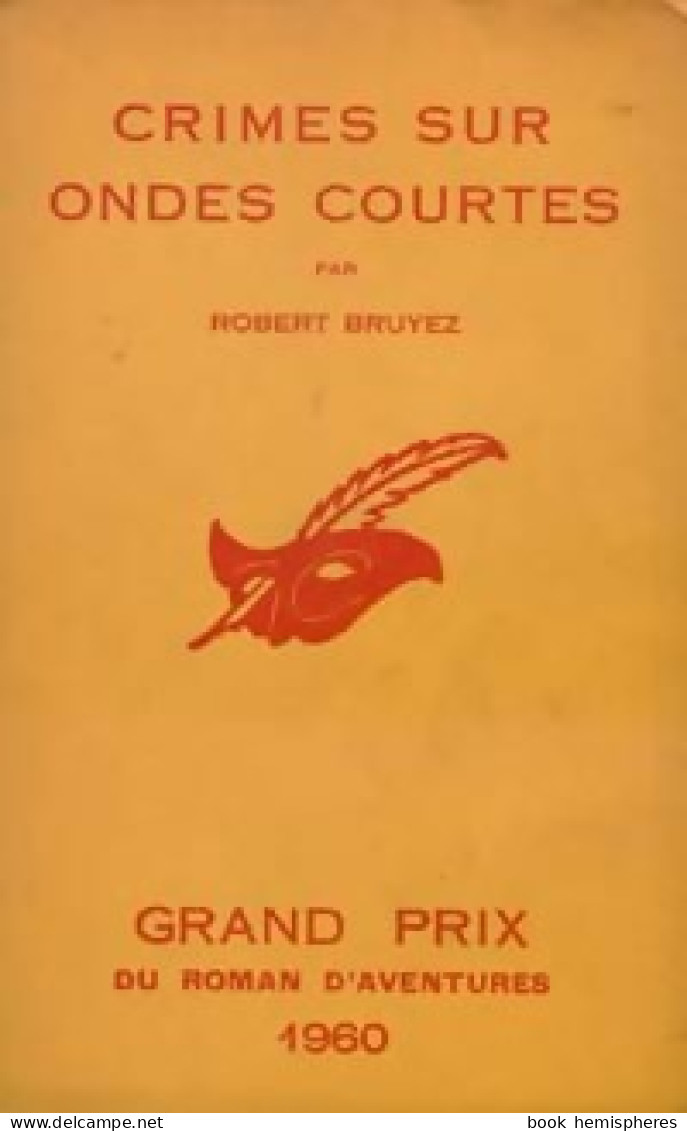 Crimes Sur Ondes Courtes (1960) De Robert Bruyez - Other & Unclassified