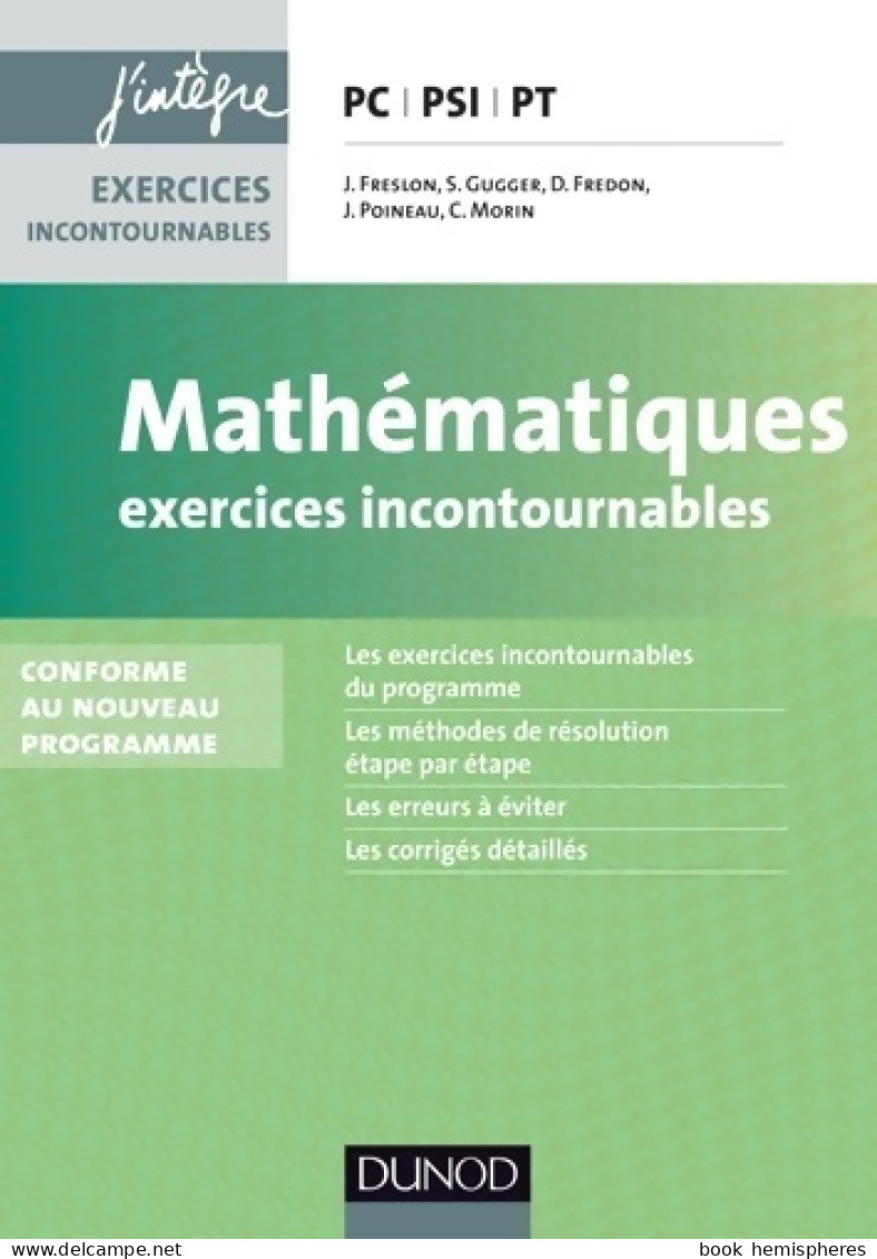 Mathématiques PC-PSI-PT : Exercices Incontournables (2014) De Julien Freslon - 18 Anni E Più