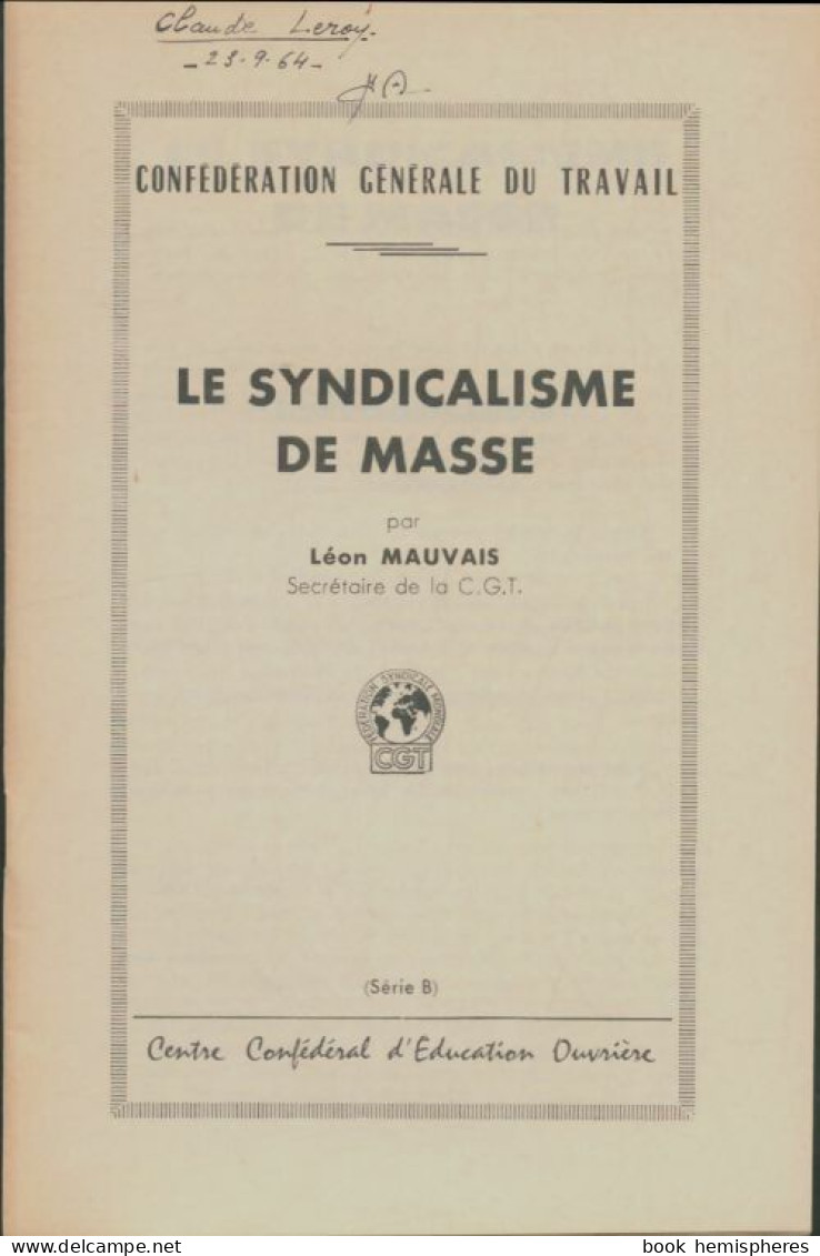 Le Syndicalisme De Masse (0) De Léon Mauvais - Politique