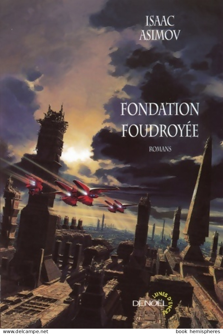 Le Cycle De Fondation II : Fondation Foudroyée (2006) De Isaac Asimov - Other & Unclassified