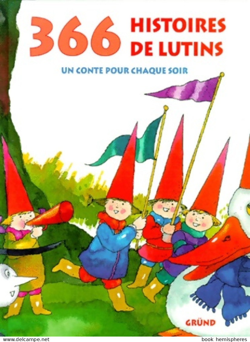 366 Histoires De Lutins. Un Conte Pour Chaque Soir (1999) De Eline Hermans - Sonstige & Ohne Zuordnung