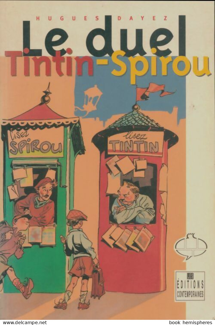 Le Duel Tintin - Spirou (1997) De Hugues Dayez - Other & Unclassified