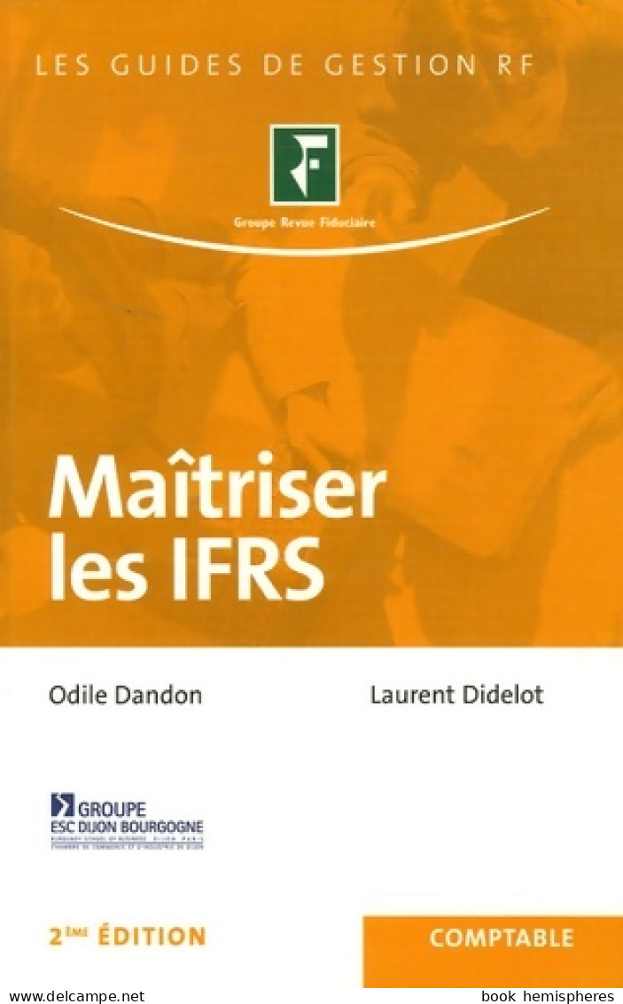 Maîtriser Les IFRS (2006) De Odile Barbe-Dandon - Comptabilité/Gestion