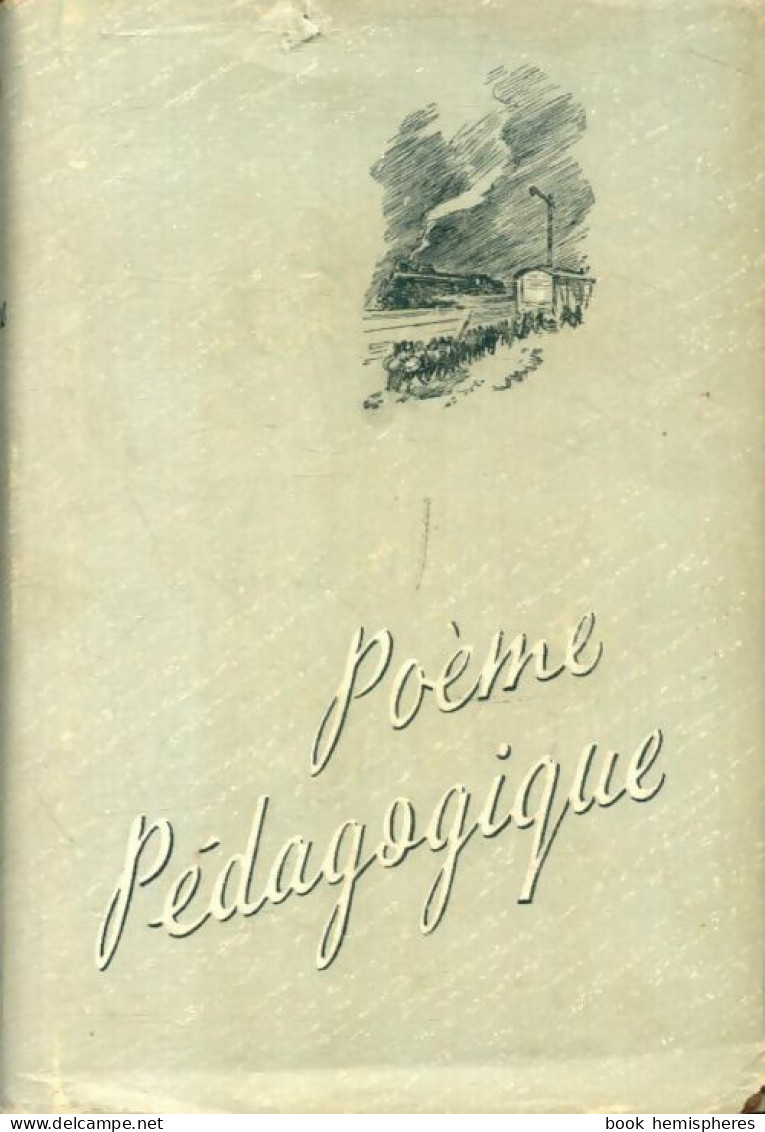 Poème Pédagogique Tome III (1979) De A. Makarenko - Sonstige & Ohne Zuordnung