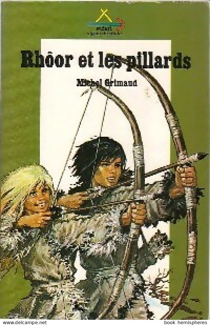 Rhôor Tome II : Rhôor Et Les Pillards (1972) De Michel Grimaud - Andere & Zonder Classificatie