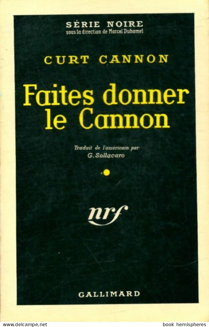 Faites Donner Le Cannon (1959) De Curt Cannon - Other & Unclassified