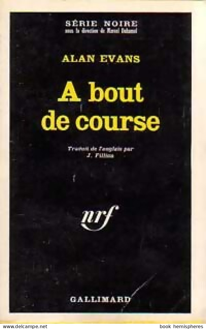 A Bout De Course (1967) De Alan Evans - Autres & Non Classés