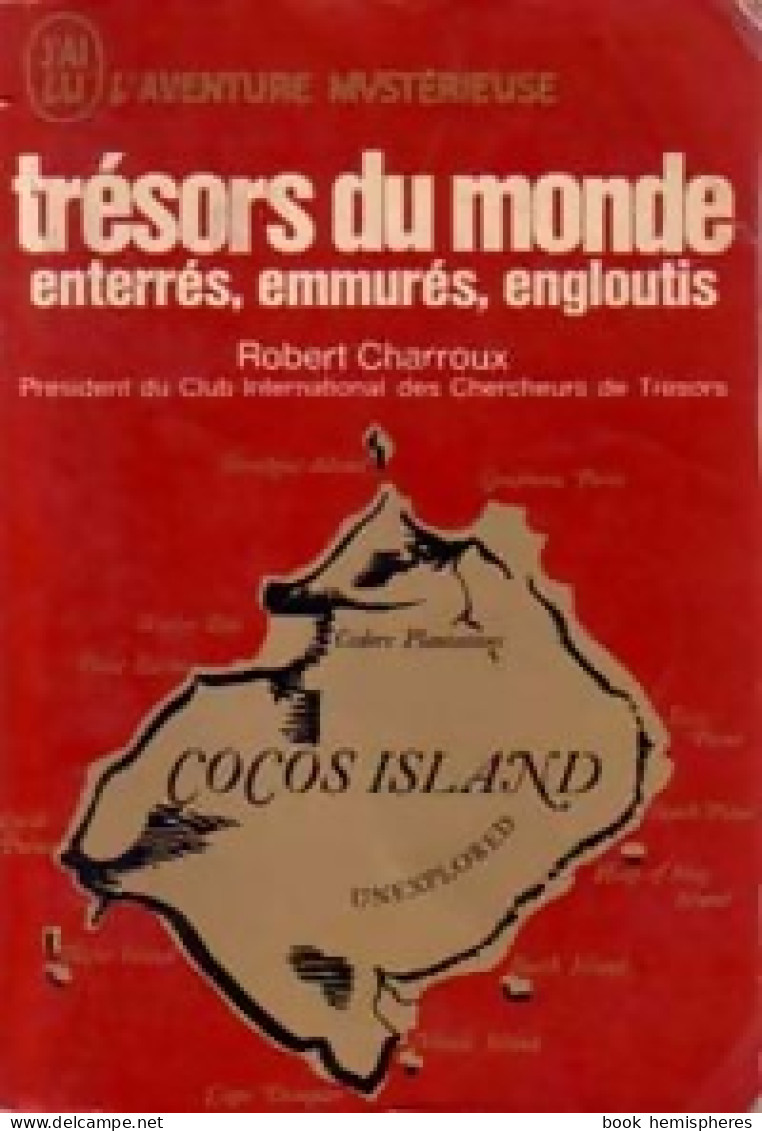 Trésors Du Monde (1972) De Robert Charroux - Esotérisme