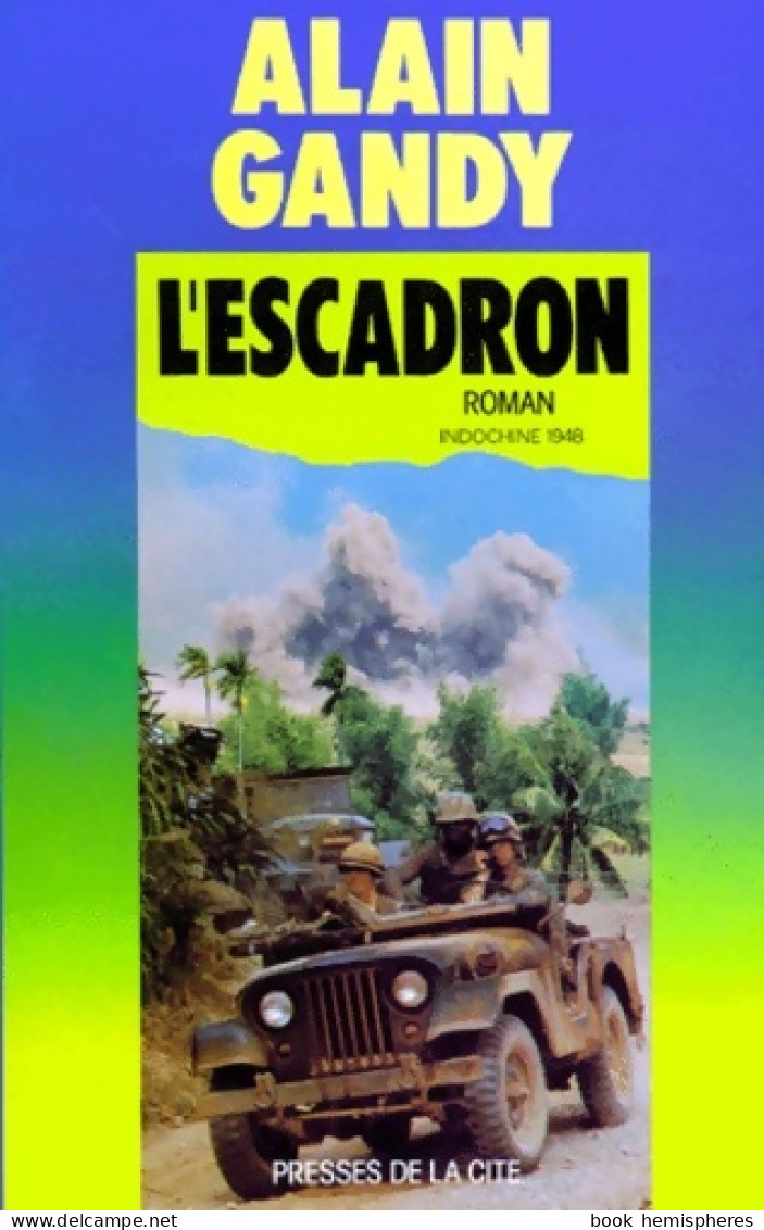 L'ESCADRON (1984) De Alain Gandy - Historia