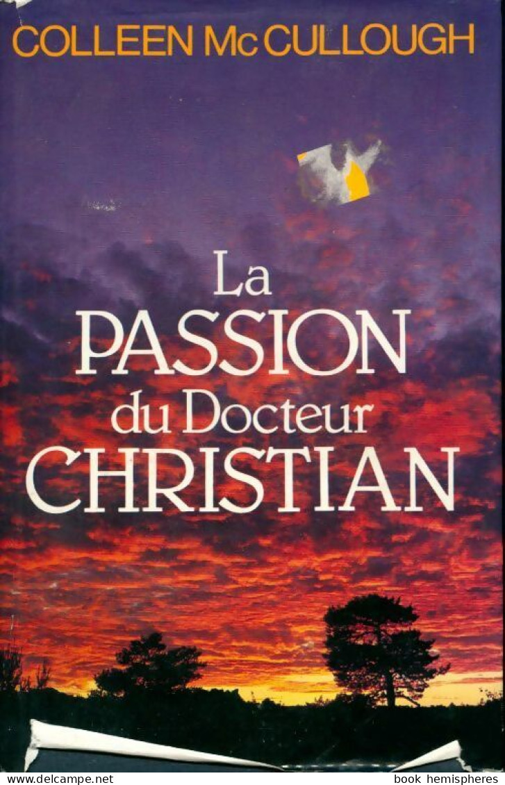 La Passion Du Dr Christian (1986) De Colleen McCullough - Autres & Non Classés