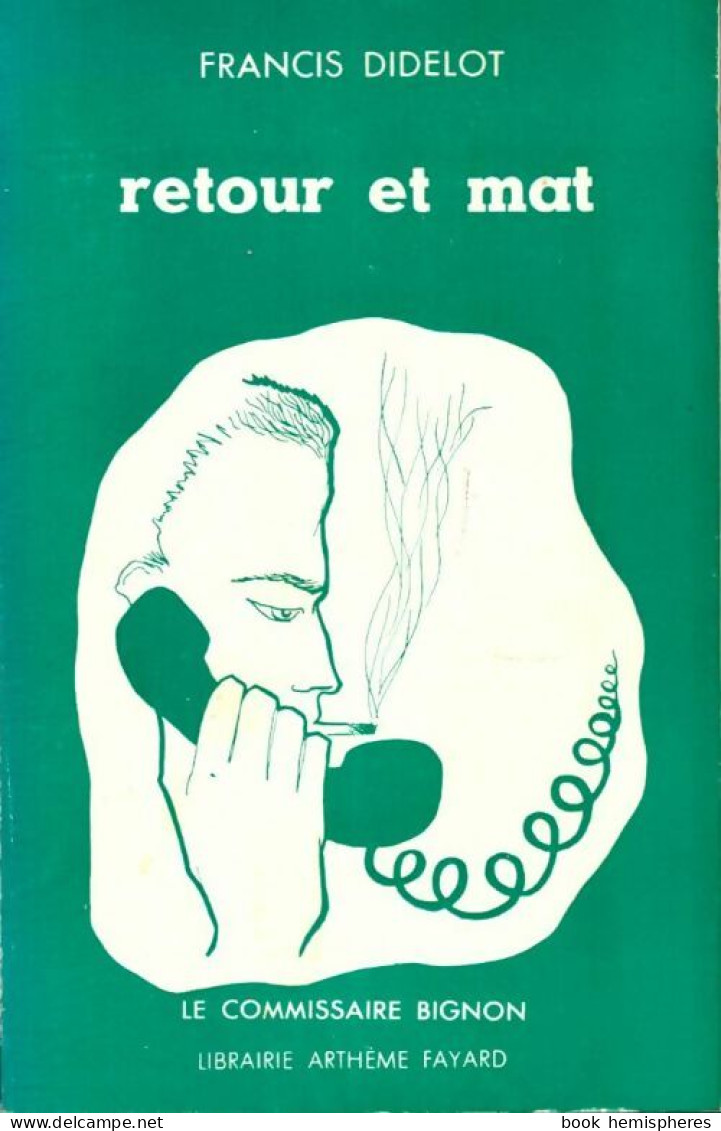 Retour Et Mat (1960) De Francis Didelot - Otros & Sin Clasificación