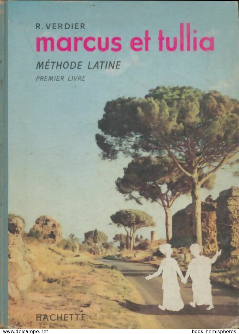 Marcus Et Tullia Tome I (1957) De R. Verdier - Altri & Non Classificati