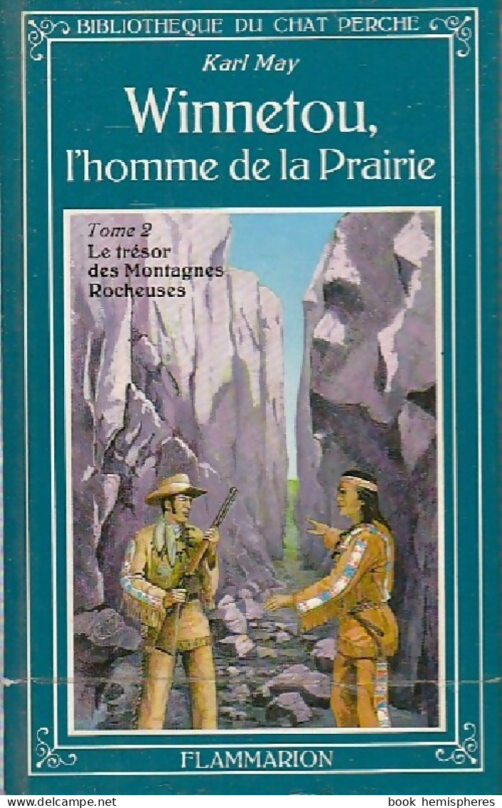 Winnetou, L'homme De La Prairie Tome II : Le Trésor Des Montagnes Rocheuses (1980) De Karl May - Sonstige & Ohne Zuordnung