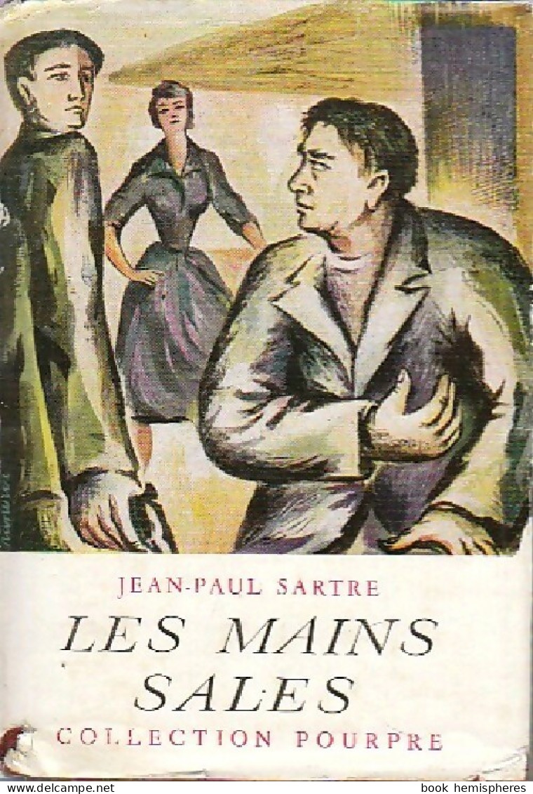 Les Mains Sales (1953) De Jean-Paul Sartre - Sonstige & Ohne Zuordnung