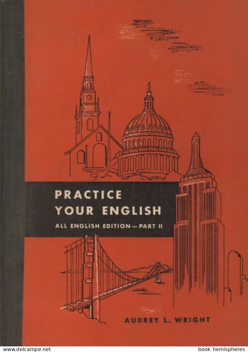 Practice Your English Part II (1960) De Audrey L. Wright - Andere & Zonder Classificatie