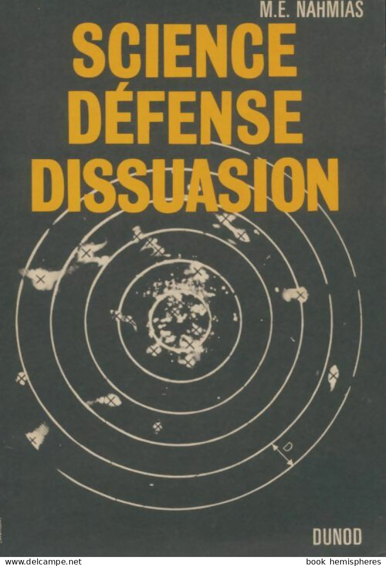 Science, Défense, Dissuasion (1967) De M.E Nahmias - Sciences