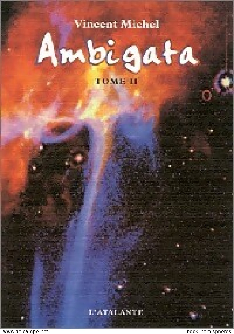 Ambigata Tome II (2000) De Vincent Michel - Andere & Zonder Classificatie