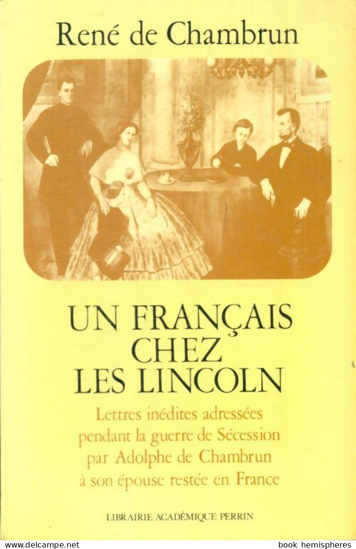 Un Français Chez Les Lincoln (1976) De René De Chambrun - Other & Unclassified