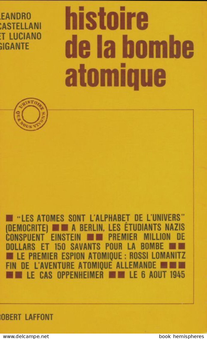 Histoire De La Bombe Atomique (1965) De Leandro Castellani - Sciences